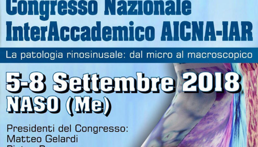 Congresso Nazionale InterAccademico AICNA-IAR – La patologia rinosinusale: dal micro al macroscopico